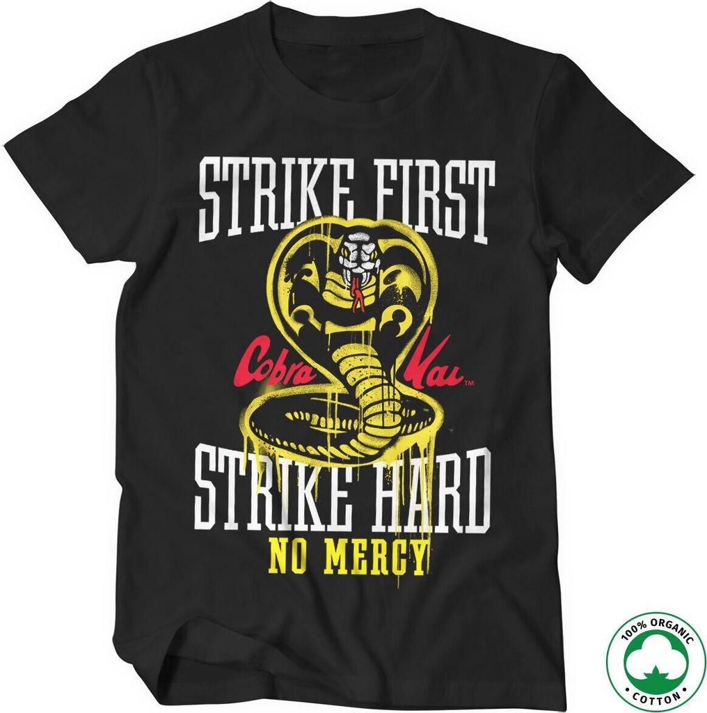 Strike First - Strike Hard - No Mercy Organic T-Shirt - X-Large - Black