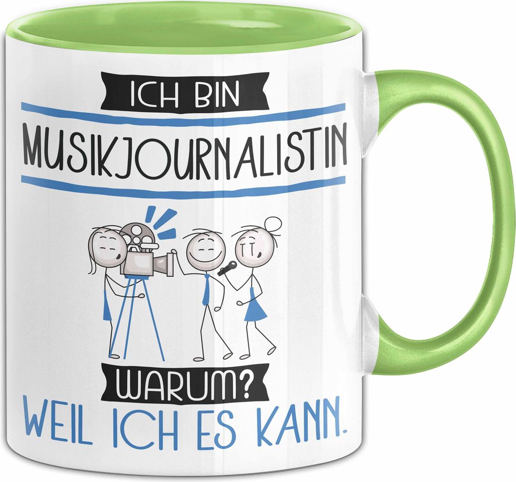 Musikjournalistin Tasse Geschenk Ich Bin Musikjournalistin Warum Weil Ich Es Kann Geschenkidee Geburtstag (Grün)