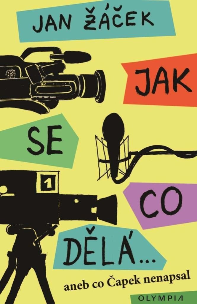 Jak se dělá... aneb co Čapek nenapsal (Žáček Jan)