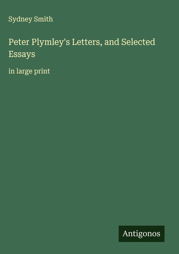 Peter Plymleys Briefe und ausgewählte Essays