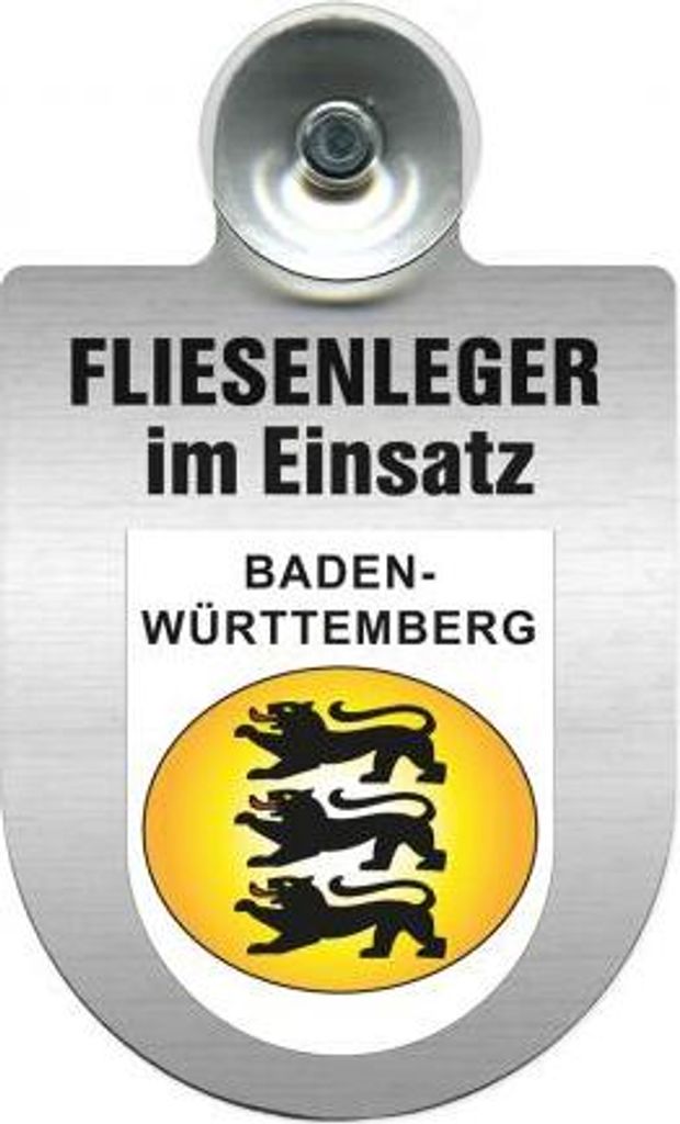 Einsatzschild mit Saugnapf - Fliesenleger im Einsatz - incl. Regionenwappen nach Wahl 393811 Color - Region Baden-Württemberg