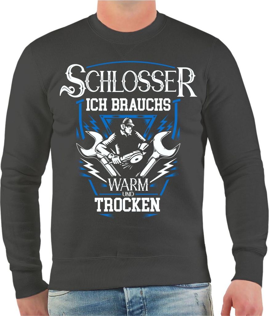 Herren Sweatshirt Schlosser Ich brauchs warm und trocken
