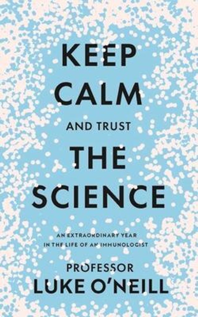 Keep Calm & Trust The Science – Lingua: Inglese