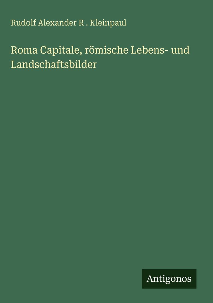 Roma Capitale, römische Lebens- und Landschaftsbilder