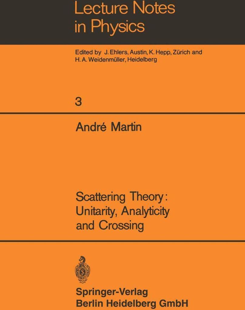 Scattering Theory: Unitarity, Analyticity and Crossing