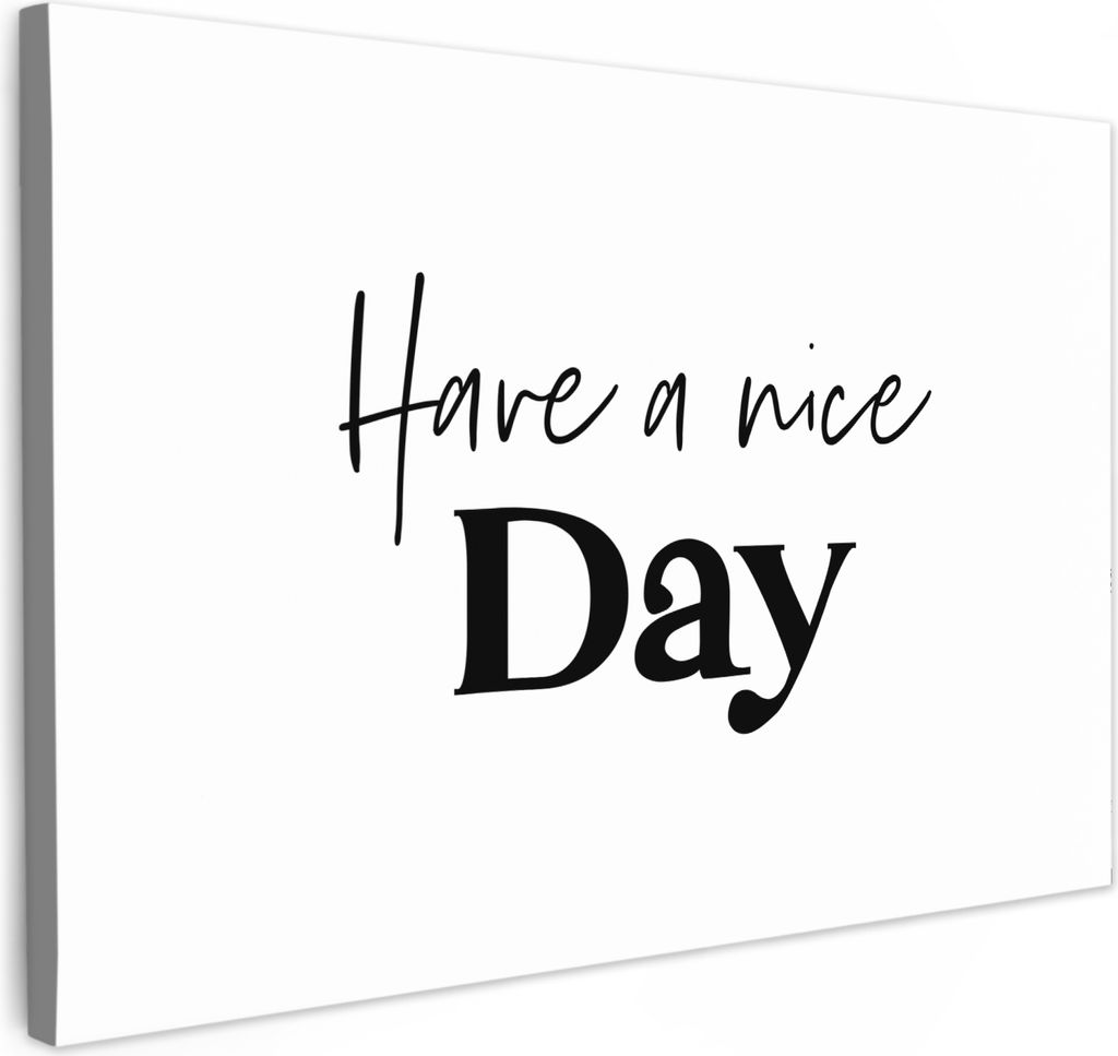 MuchoWow - Leinwandbilder - Sprichwörter - Einen schönen Tag - Weiß - Zitat, Wandbild, Wanddeko Bilder Wohnzimmer, 120x80 cm