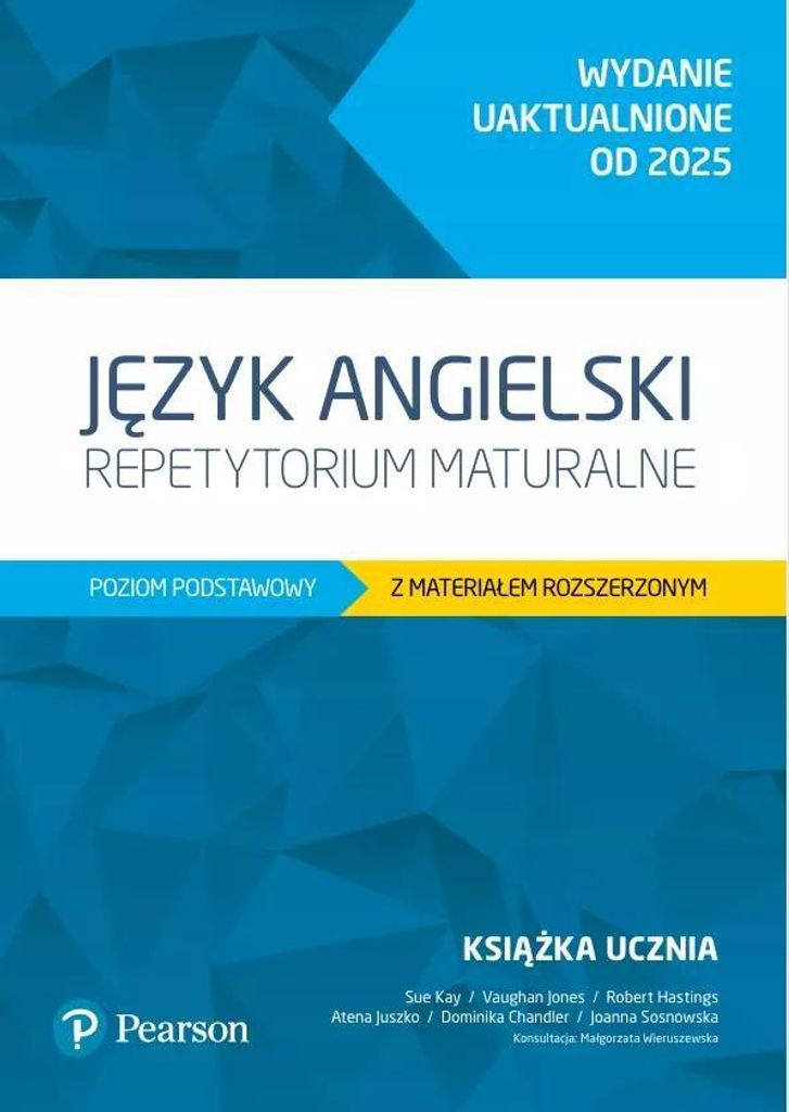 Repetytorium maturalne. Język angielski. Poziom podstawowy z materiałem rozszerzonym. Wydanie uaktualnione od 2025