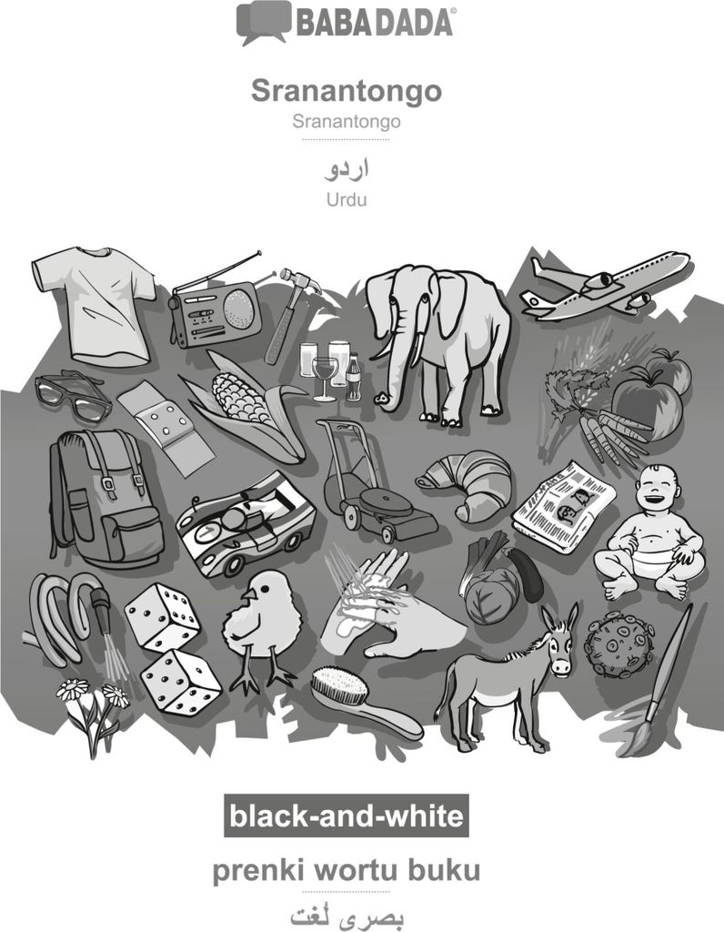 BABADADA black-and-white, Sranantongo - Urdu (in arabic script), prenki wortu buku - visual dictionary (in arabic script)