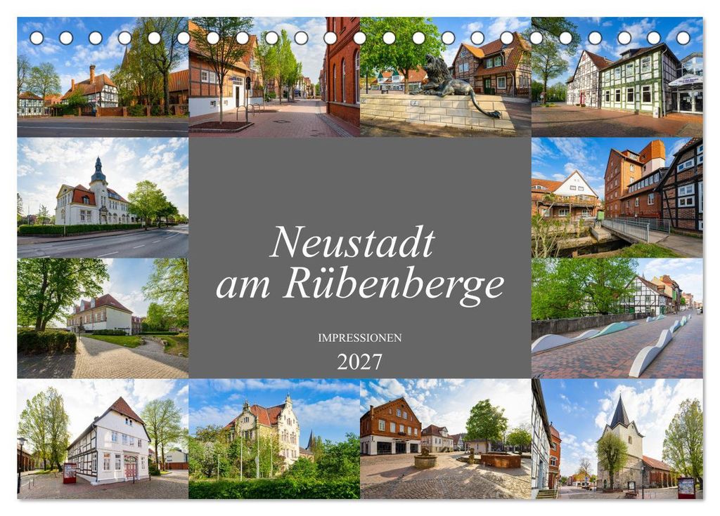 Neustadt am Rübenberge Impressionen (Tischkalender 2027 DIN A5 quer), CALVENDO Monatskalender