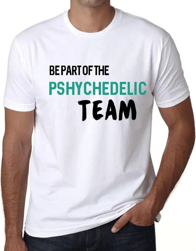 Herren Grafik T-Shirt Werden Sie Teil des pshychedelischen Teams – Be Part Of The Pshychedelic Team – Öko-Verantwortlich Vintage Jahrgang Kurzarm