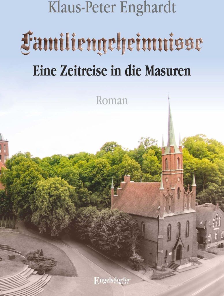 Familiengeheimnisse - Eine Zeitreise in die Masuren