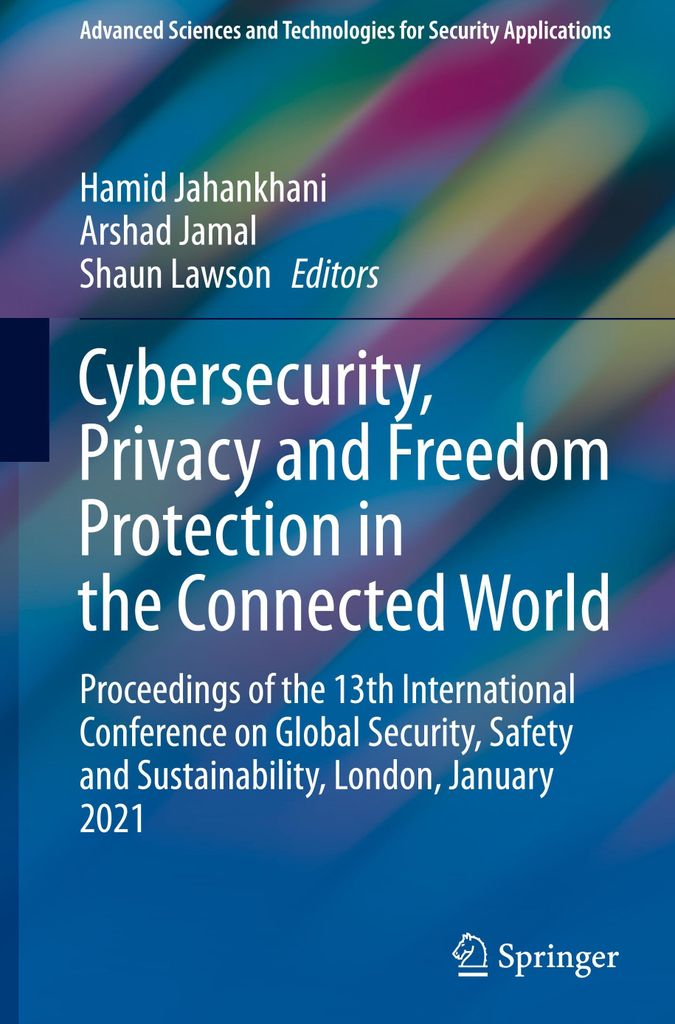 Cybersecurity, Privacy and Freedom Protection in the Connected World
