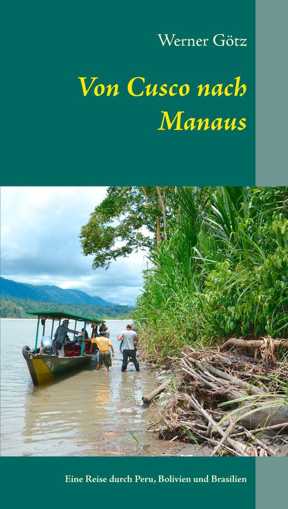 Von Cusco nach Manaus