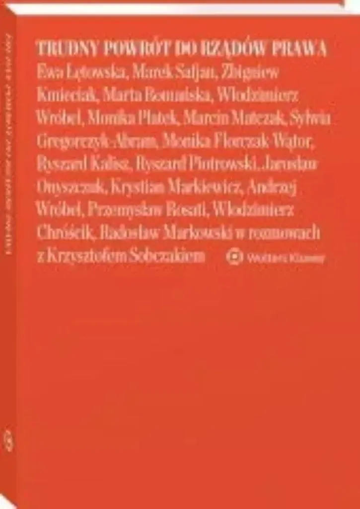 Trudny powrót do rządów prawa Krzysztof Sobczak Analyse Juridique 2024
