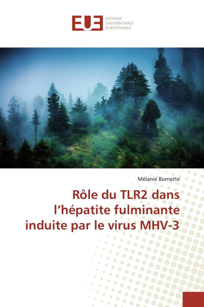 Rôle du TLR2 dans l'hépatite fulminante induite par le virus MHV-3