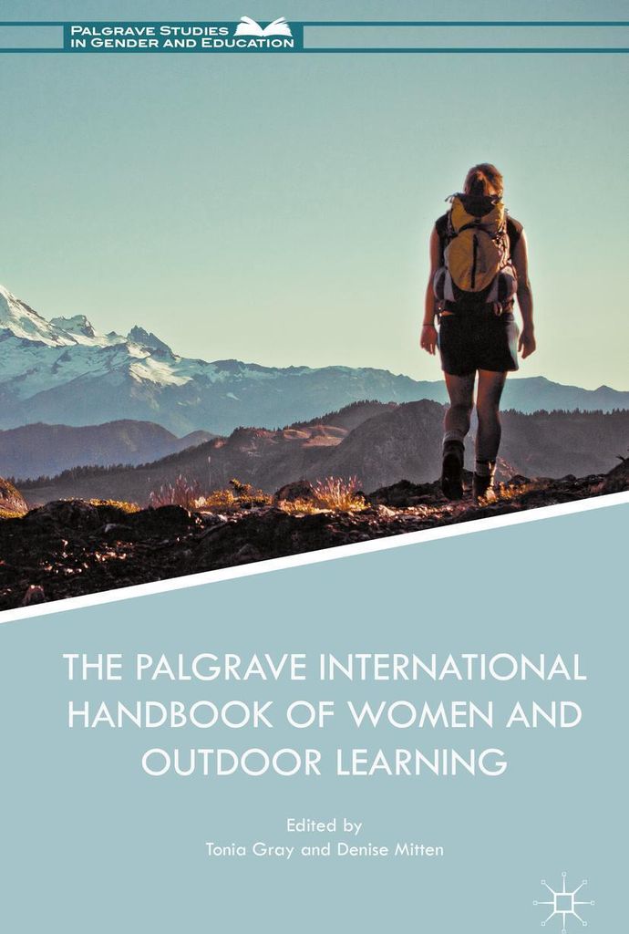 The Palgrave International Handbook of Women and Outdoor Learning