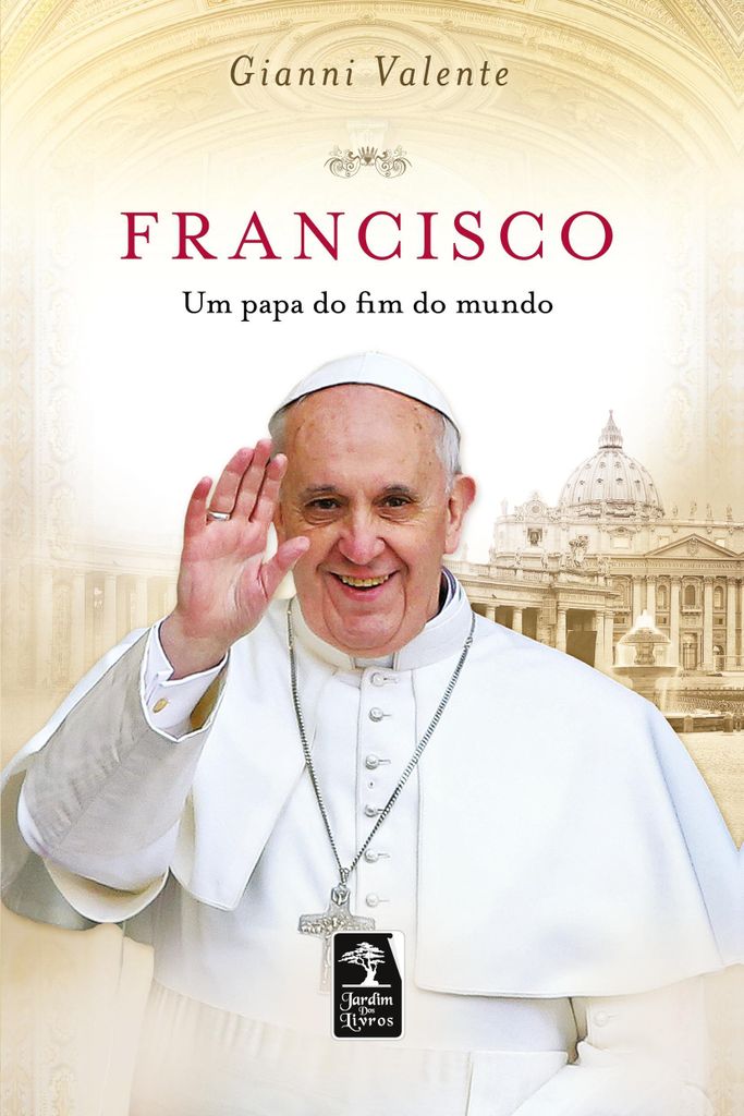 Franziskus, ein Papst vom Ende der Welt