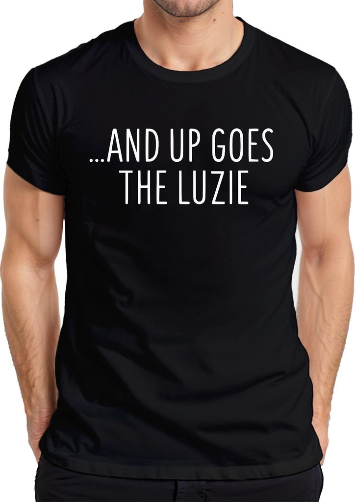Und hoch geht die Luzie lustig sarkastisch Party Humor Vintage Herren T-Shirt, Schwarz, S