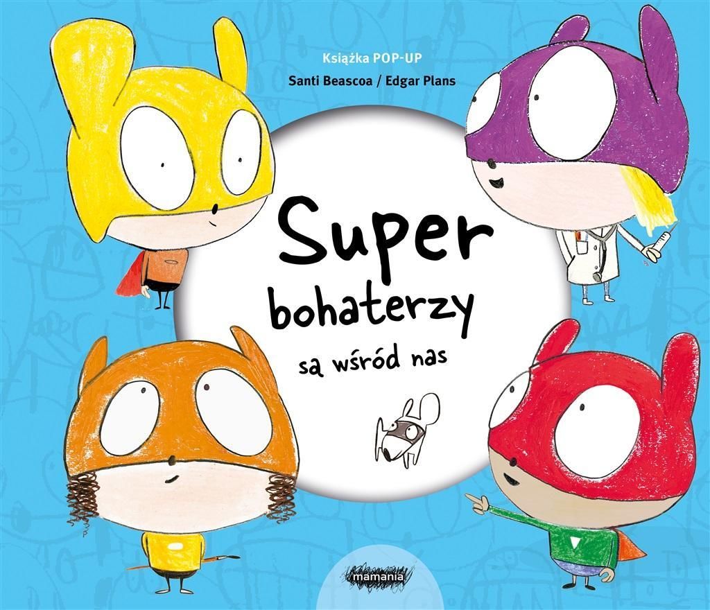 Superhelden sind unter uns Santi Beascoa's POP-UP Book (Buch auf Polnisch)