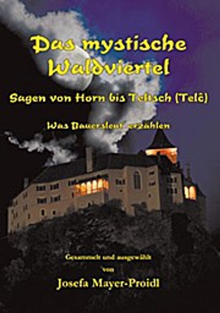 Das mystische Waldviertel