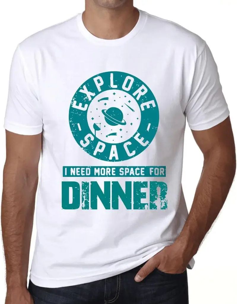 Herren Grafik T-Shirt Raum erforschen ich brauche mehr Platz für das Abendessen – Explore Space I Need More Space For Dinner – Öko-Verantwort...
