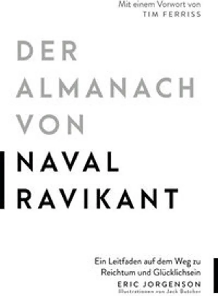 Comment être heureux et riche ? Der Almanach von Naval Ravikant vous répond