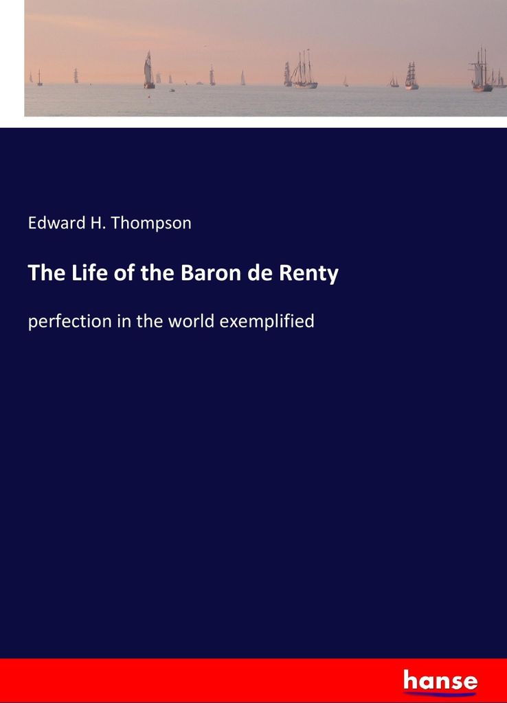 The Life of the Baron de Renty
