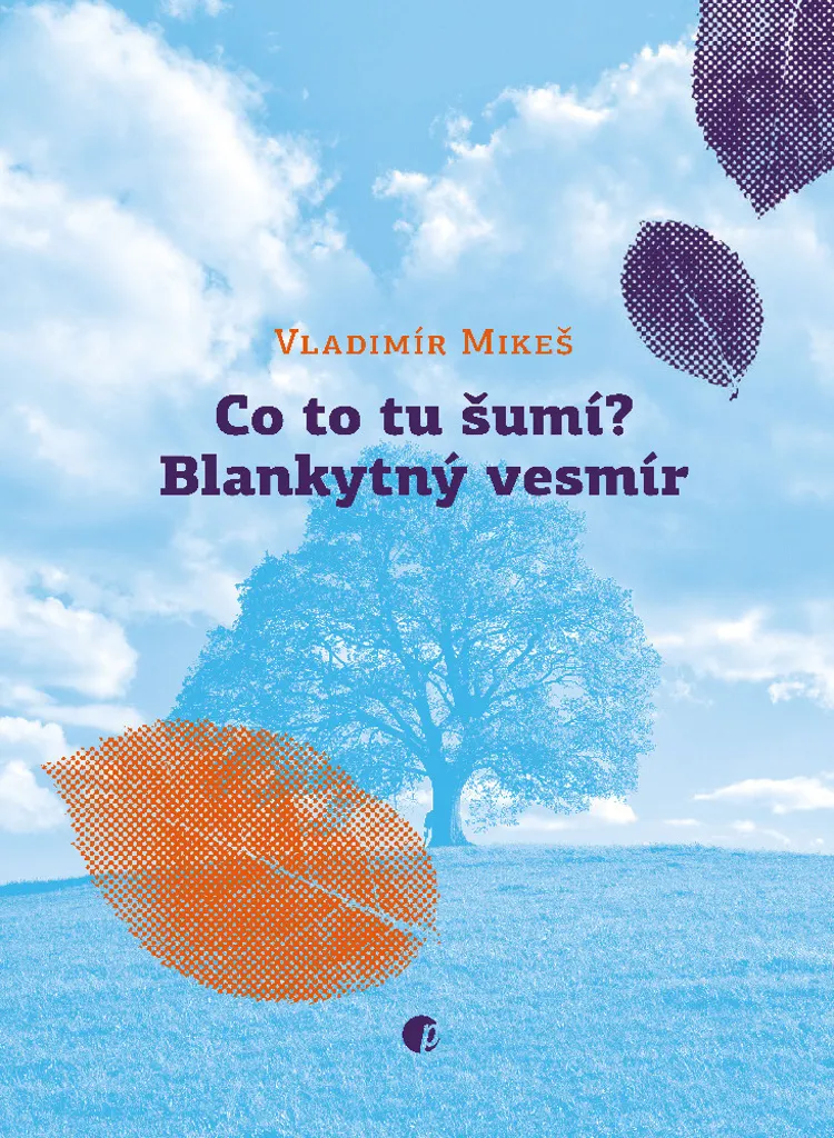 Livre de conte pour le soir Co to šumí? Blankytný vesmír Vladimír Mikeš