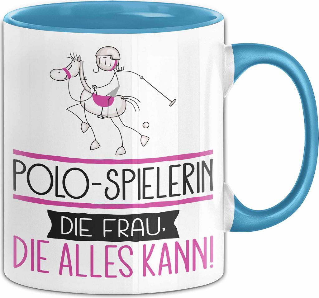 Polo-Spielerin Geschenk Tasse Becher Die Frau Die Allen Kann Geschenkidee für eine Polo-Spielerin Lustig (Blau)