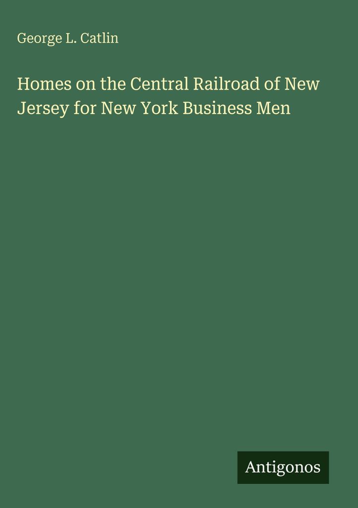 Catlin, G: Häuser an der Central Railroad of New Jersey für N