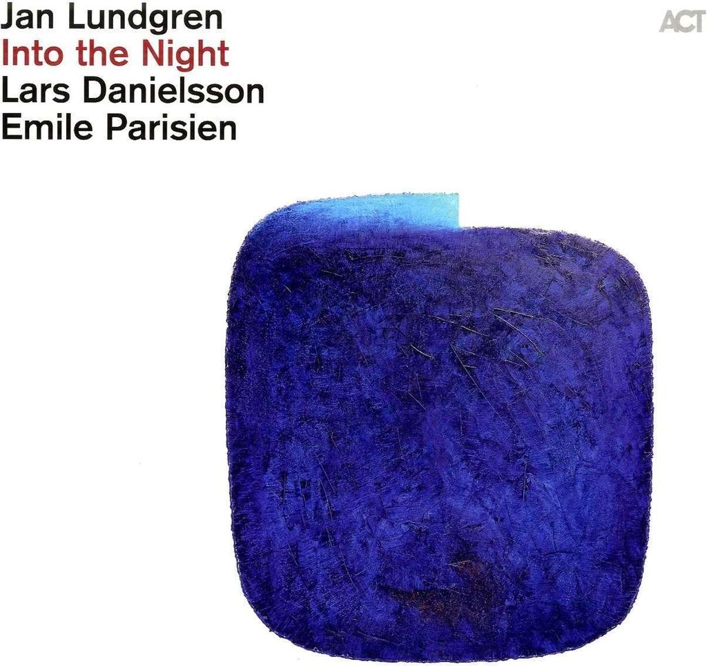 Jan Lundgren, Emile Parisien & Lars Danielsson: Into The Night (180g) - - (LP / I)