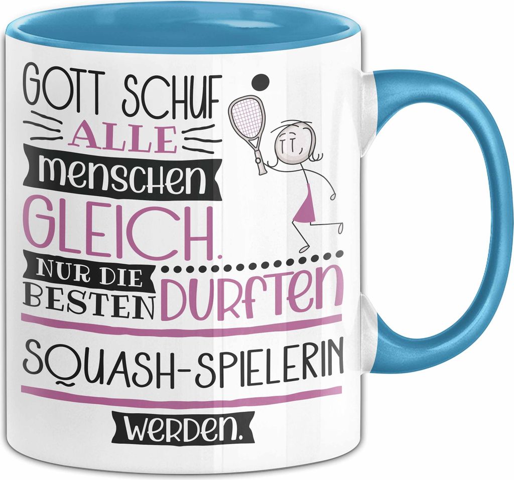 Squash-Spielerin Geschenk Becher Tasse Gott Schuf Alle Menschen Gleich Nur Die Besten Durfeten Squash-Spielerin Werden Geschenkidee Lustig (Blau)