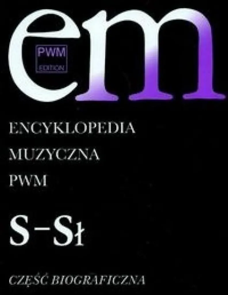 Encyklopedia Muzyczna T9 S-Sł : Fiabilité Biographique sans Erreur