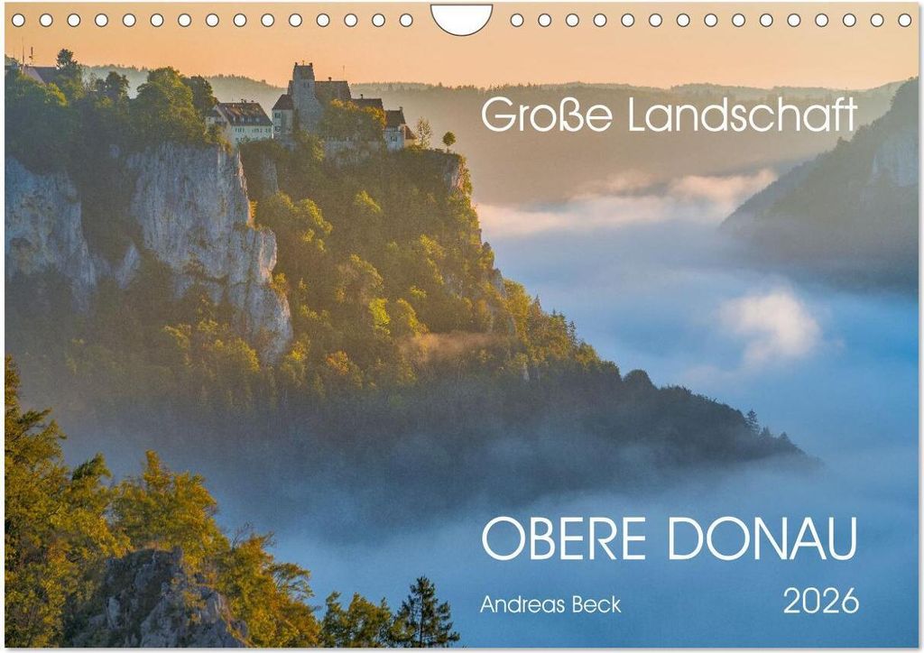 Große Landschaft Obere Donau (Wandkalender 2026 DIN A4 quer), CALVENDO Monatskalender