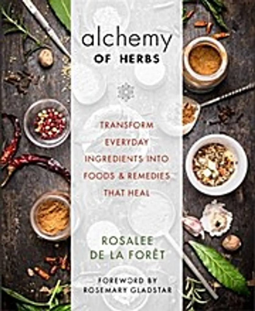 Alchemy Of Herbs Lingua Inglese : Transformez vos Épices en Médicaments