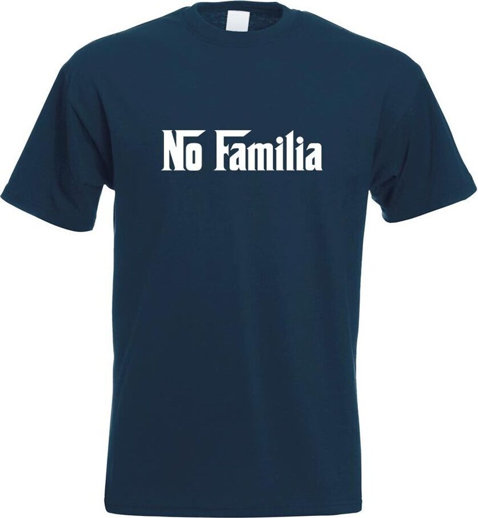 Kiwistar - T-Shirt - Navy - No Familia Mafia Die Familie Motiv Bedruckt Funshirt Design Print - mit Motiv Bedruckt - Funshirt Design - Sport - Frei...