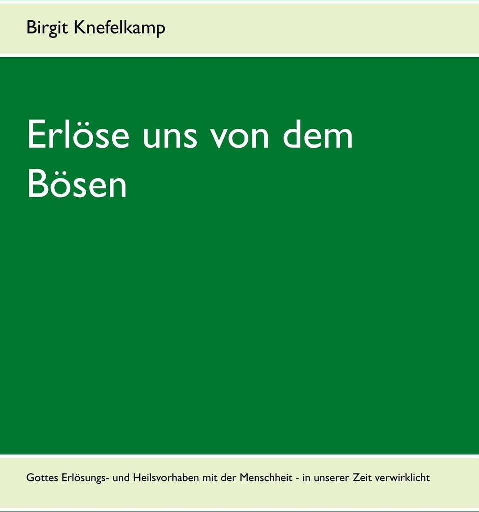 Erlöse uns von dem Bösen