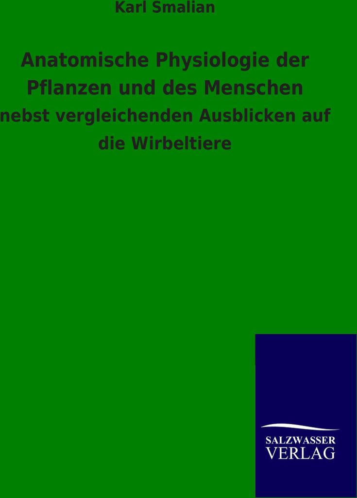 Anatomische Physiologie der Pflanzen und des Menschen
