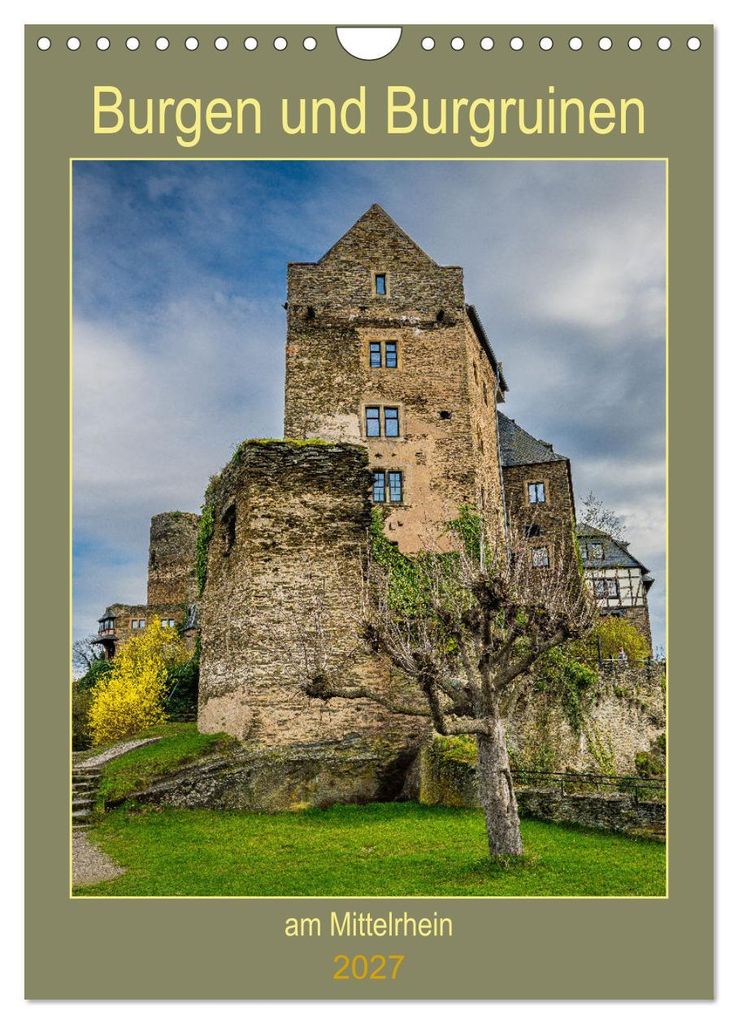 Burgen und Burgruinen am Mittelrhein (Wandkalender 2027 DIN A4 hoch), CALVENDO Monatskalender