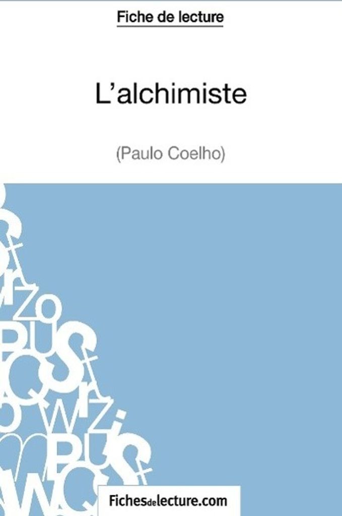 L'alchimiste de Paulo Coelho (Fiche de lecture)
