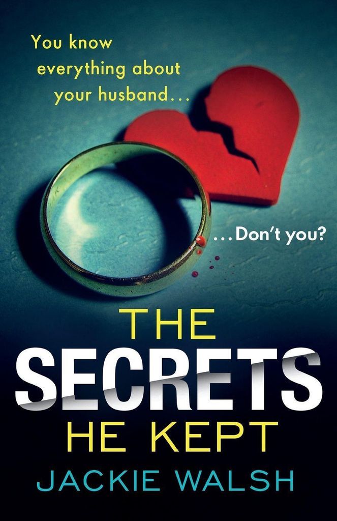 The Secrets He Kept, Jackie Walsh