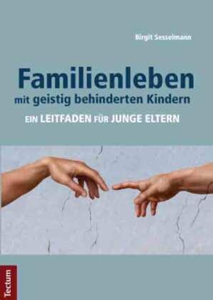 Familienleben mit geistig behinderten Kindern