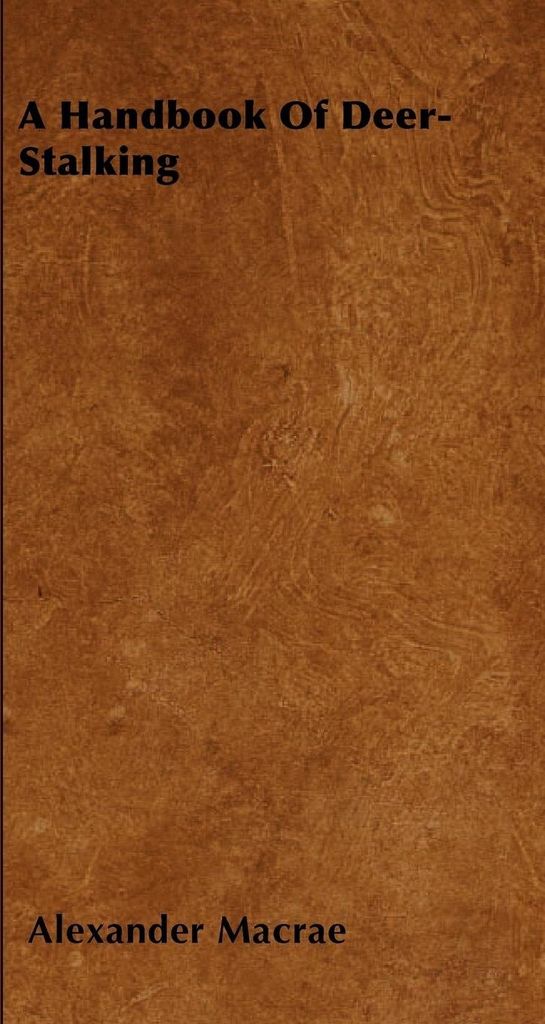 A Handbook Of Deer-Stalking