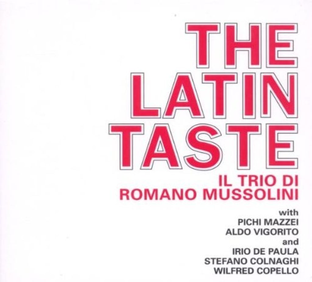 Mussolini,Romano Trio-The Latin Taste