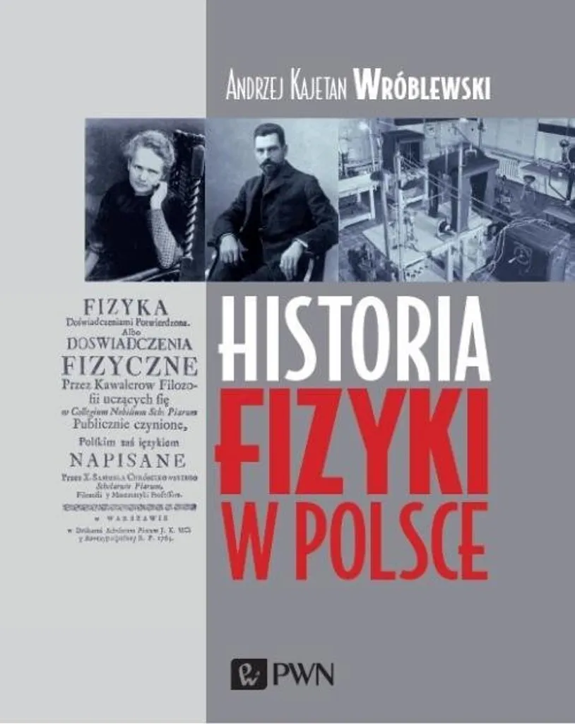 Comprendre l'Histoire de la physique en Pologne : le guide essentiel