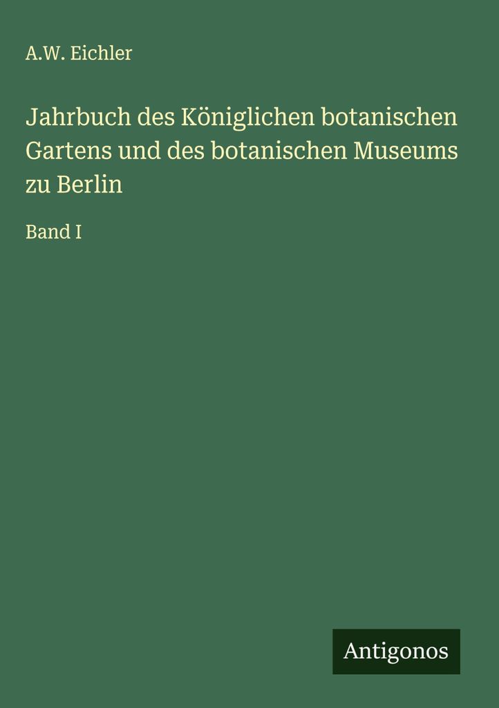 Jahrbuch des Königlichen botanischen Gartens und des botanischen Museums zu Berlin