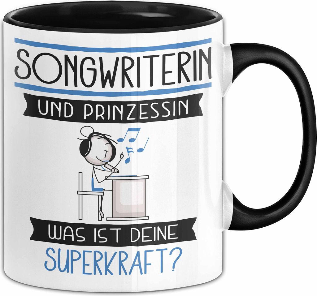 Songwriterin Und Prinzessin Tasse Geschenk Für Eine Songwriterin Geburtstag Was Ist Deine Superkraft (Schwarz)