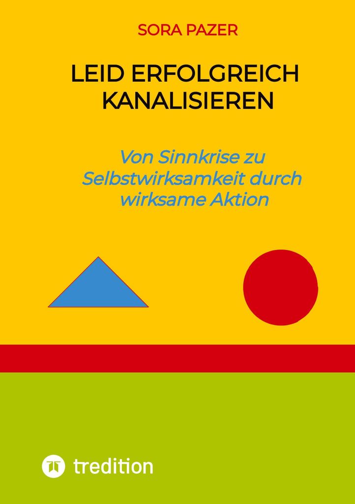 Leid erfolgreich kanalisieren