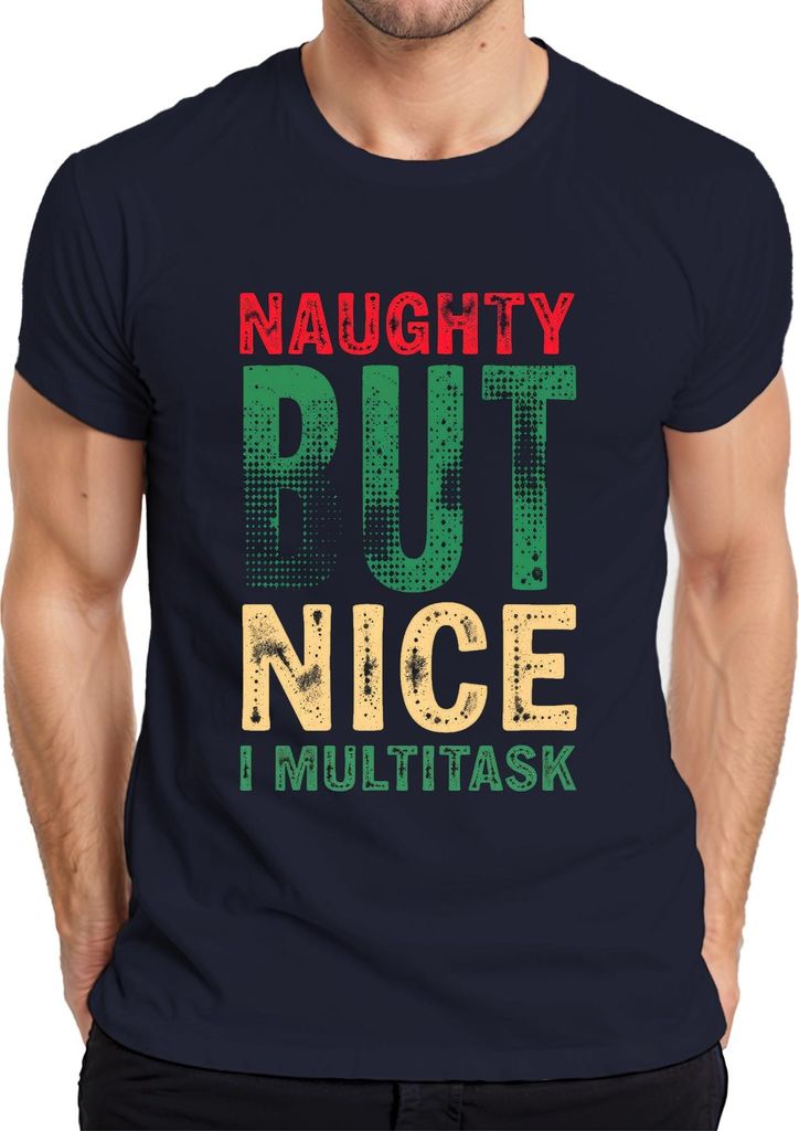 Naughty but nice I Multitask lustiger Weihnachtsspruch Weihnachten Herren T-Shirt, Navy, L