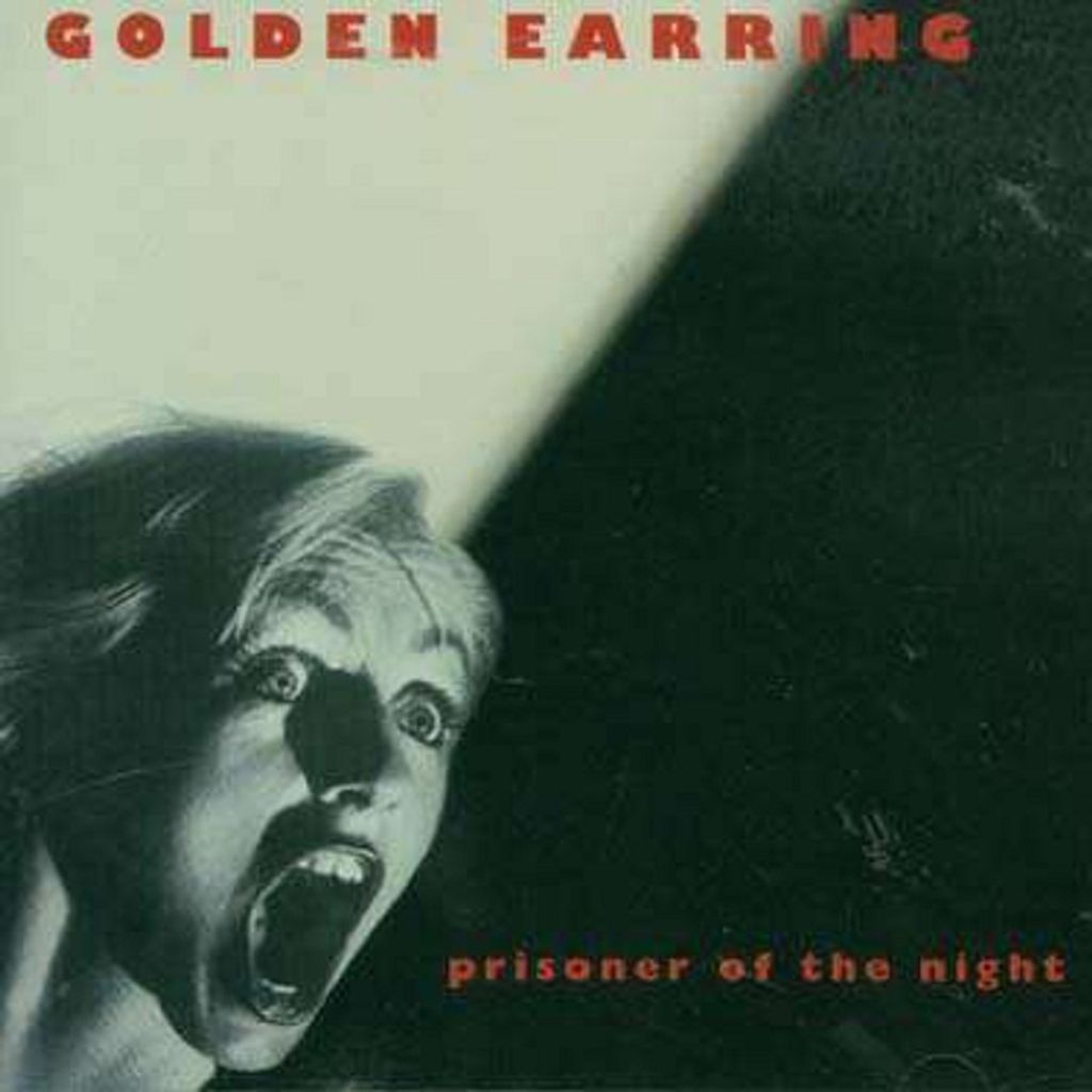 Golden Earring-Prisoner Of The Night